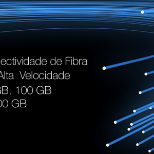 conectividade de fibra de alta velocidade 40G, 100G E 400G